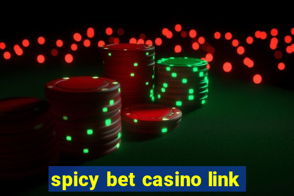 spicy bet casino link